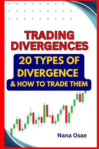 Produktbild: Trading Divergences: 20 Types of Divergence and how to trade them