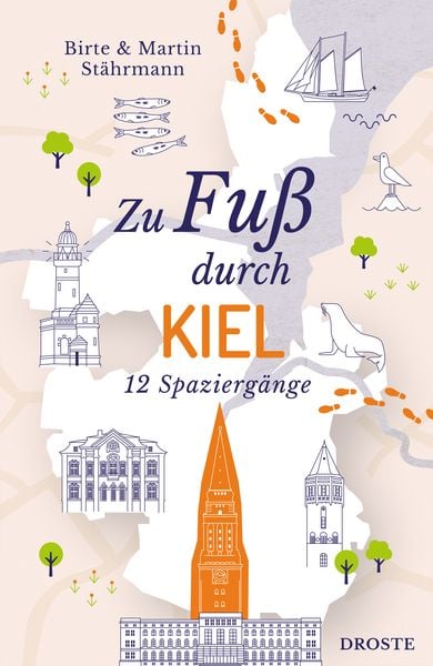 Zu Fuß durch Kiel, Taschenbuch von Birte Stährmann,Martin Stährmann, Droste Verlag GmbH, 978-3-7700-2511-4