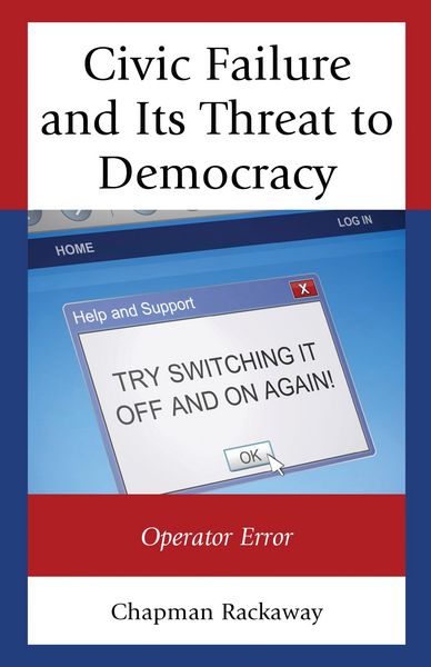 Produktbild: Civic Failure and Its Threat to Democracy