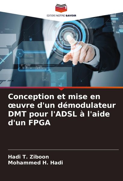 Produktbild: Conception et mise en &iquest;uvre d'un d&eacute;modulateur DMT pour l'ADSL &agrave; l'aide d'un FPGA
