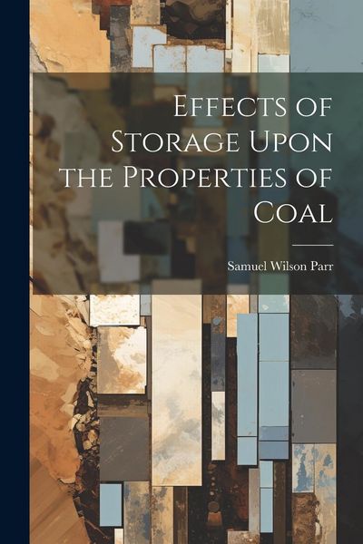 Produktbild: Effects of Storage Upon the Properties of Coal