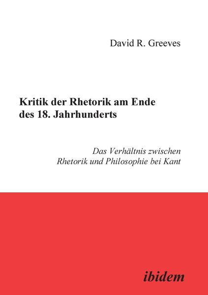 Produktbild: Greeves, D: Kritik der Rhetorik am Ende des 18. Jahrhunderts