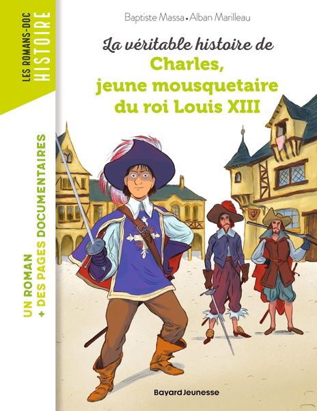 Produktbild: La v&eacute;ritable histoire de Charles, jeune mousquetaire du roi Louis XIII