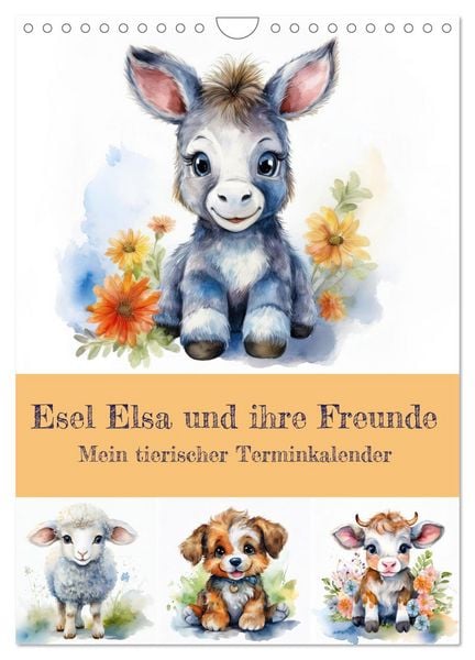 Esel Elsa und ihre Freunde - Mein tierischer Terminkalender (Wandkalender 2026 DIN A4 hoch), CALVENDO Monatskalender