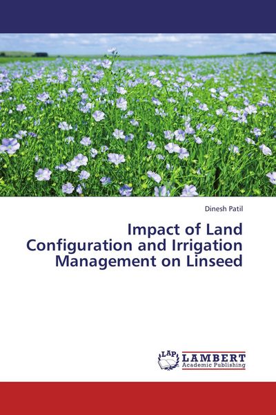 Produktbild: Impact of Land Configuration and Irrigation Management on Linseed