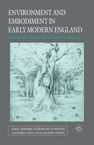 Produktbild: Environment and Embodiment in Early Modern England