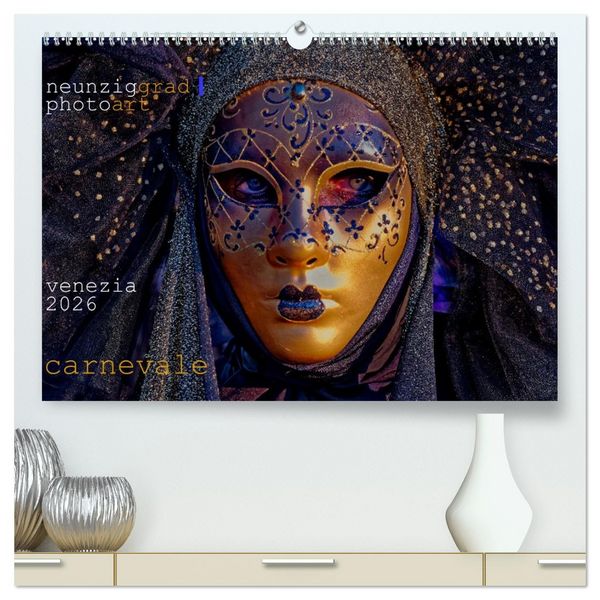 Produktbild: neunziggrad I photoart: venezia carnevale (hochwertiger Premium Wandkalender 2026 DIN A2 quer), Kunstdruck in Hochglanz