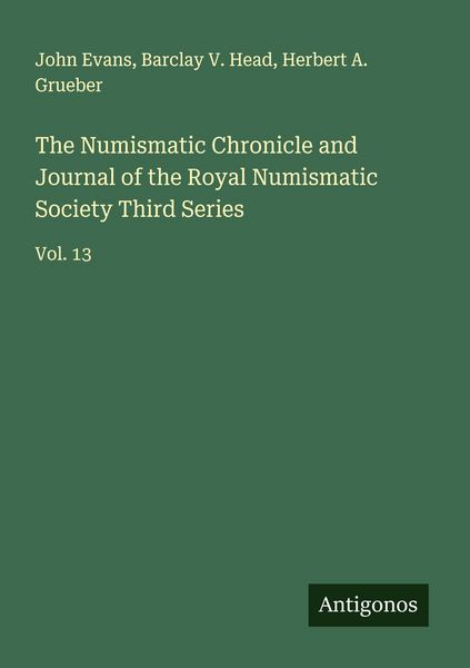 Produktbild: The Numismatic Chronicle and Journal of the Royal Numismatic Society Third Series