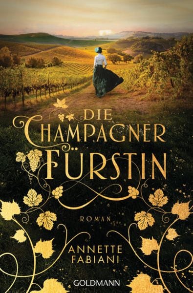 Die Champagnerfürstin, Taschenbuch von Annette Fabiani, Goldmann, 9783442492688