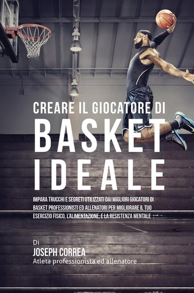 Produktbild: Creare il Giocatore Di Basket Ideale