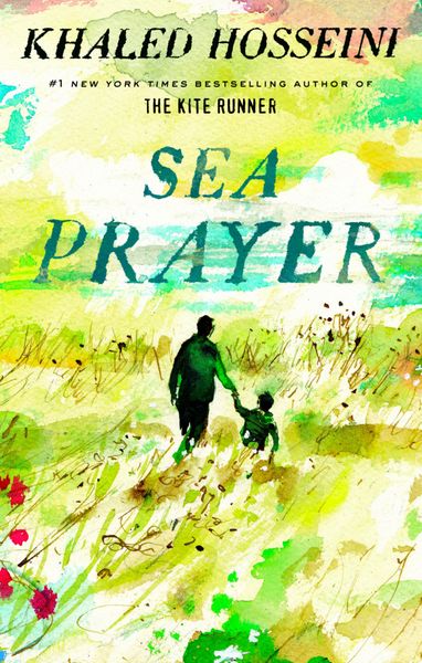Sea Prayer, Gebundene Ausgabe von Khaled Hosseini, Penguin LLC US, 978-0-525-53909-4