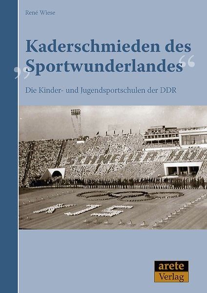 Produktbild: Kaderschmieden des "Sportwunderlandes"