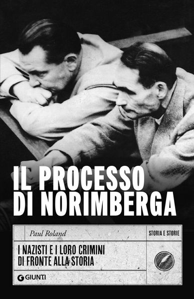 Produktbild: Il processo di Norimberga. I nazisti e i loro crimini di fronte alla storia
