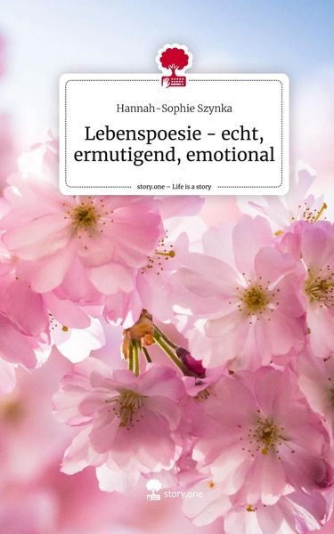 Produktbild: Lebenspoesie - echt, ermutigend, emotional. Life is a Story - story.one