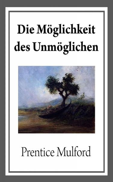 Produktbild: Die M&ouml;glichkeit des Unm&ouml;glichen