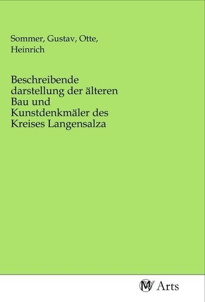 Produktbild: Beschreibende darstellung der &auml;lteren Bau und Kunstdenkm&auml;ler des Kreises Langensalza