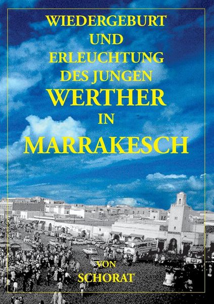 Produktbild: Wiedergeburt und Erleuchtung des jungen Werther in Marrakesch