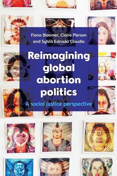 Produktbild: Reimagining global abortion politics