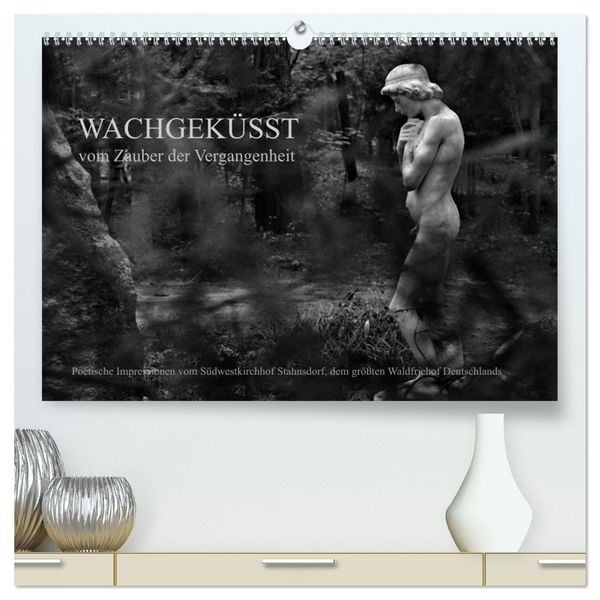 Produktbild: Wachgek&uuml;sst - Vom Zauber der Vergangenheit - S&uuml;dwestkirchhof Stahnsdorf (hochwertiger Premium Wandkalender 2026 DIN A2 quer), Kunstdruck in Hochglanz