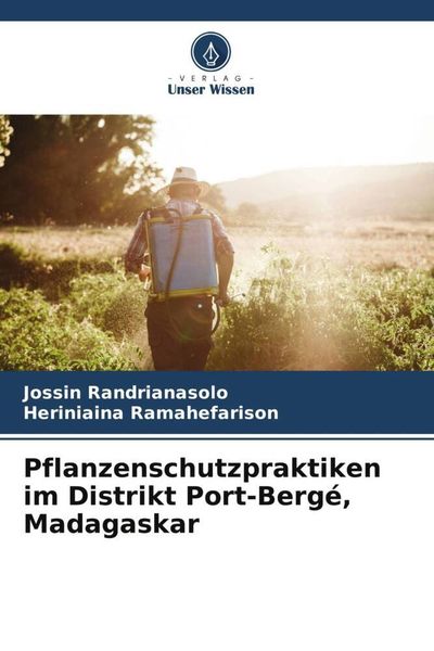 Produktbild: Pflanzenschutzpraktiken im Distrikt Port-Berg&eacute;, Madagaskar