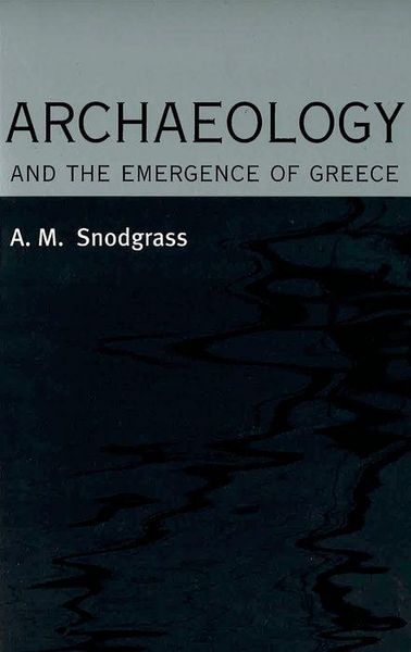 Produktbild: Snodgrass, A: Archaeology and the Emergence of Greece