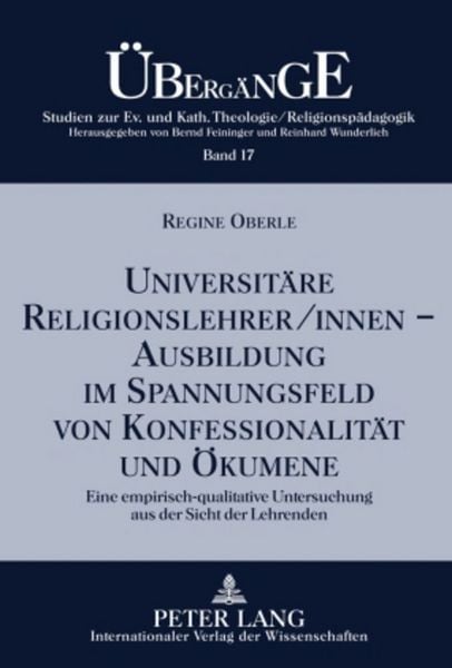 Produktbild: Universit&auml;re Religionslehrer/innen &ndash;- Ausbildung im Spannungsfeld von Konfessionalit&auml;t und &Ouml;kumene