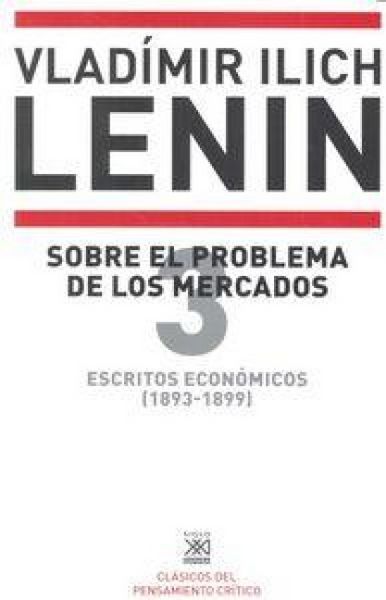 Produktbild: Escritos econ&oacute;micos 3, 1893-1899 : sobre el problema de los mercados