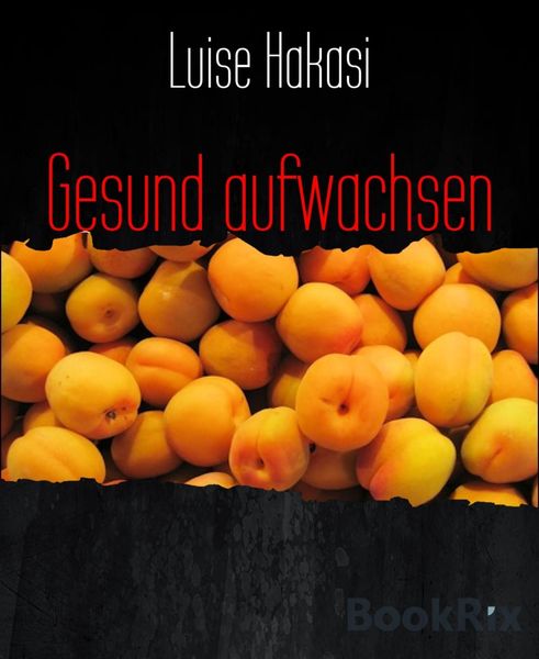 Produktbild: Gesund aufwachsen