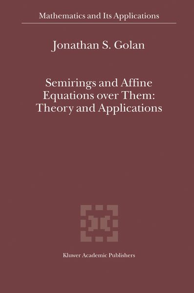 Produktbild: Semirings and Affine Equations over Them