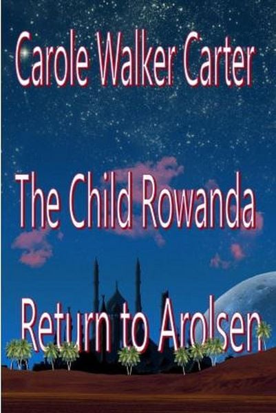 Produktbild: The Child Rowanda, Return to Arolsen (The Child Rowanda Series, #2)