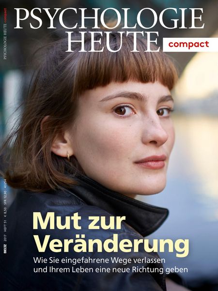 Produktbild: Psychologie Heute Compact 51: Mut zur Ver&auml;nderung