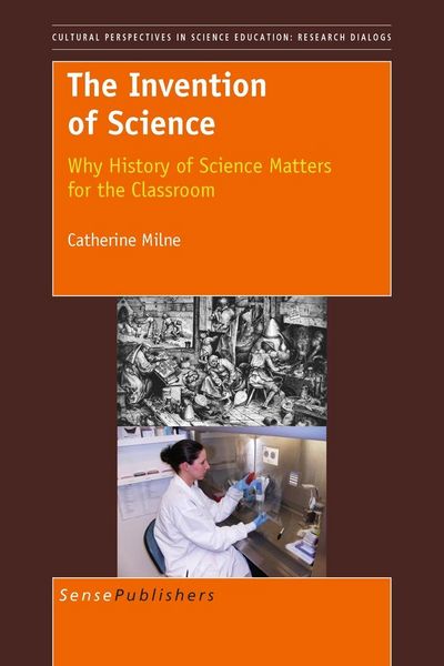 Produktbild: The Invention of Science: Why History of Science Matters for the Classroom