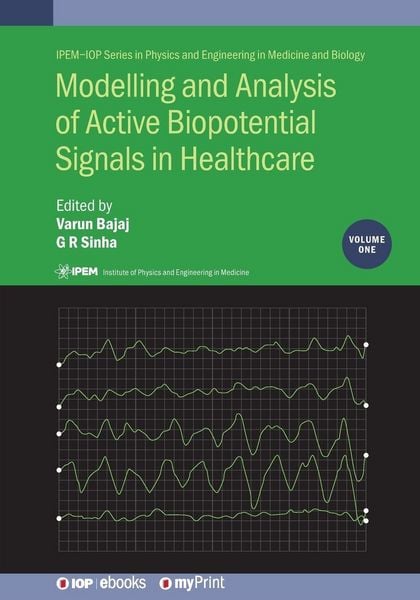 Produktbild: Modelling and Analysis of Active Biopotential Signals in Healthcare, Volume 1