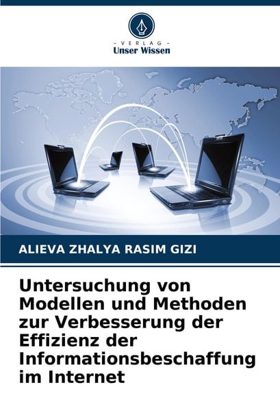 Produktbild: Untersuchung von Modellen und Methoden zur Verbesserung der Effizienz der Informationsbeschaffung im Internet