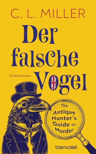 Der falsche Vogel, Taschenbuch von C.L. Miller, Blanvalet, 9783764508531