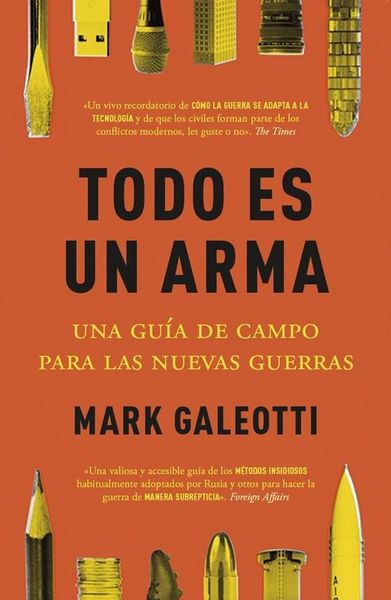 Produktbild: Todo es un arma : una gu&iacute;a de campo para las nuevas guerras
