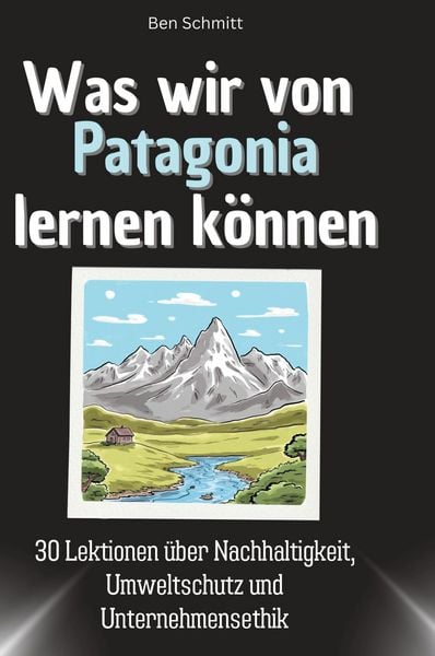 Produktbild: Was wir von Patagonia lernen k&ouml;nnen