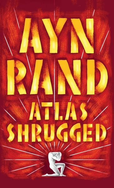 Atlas Shrugged, Taschenbuch von Ayn Rand, Penguin LLC US