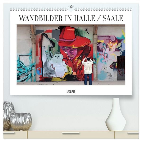 WANDBILDER IN HALLE / SAALE (hochwertiger Premium Wandkalender 2026 DIN A2 quer), Kunstdruck in Hochglanz