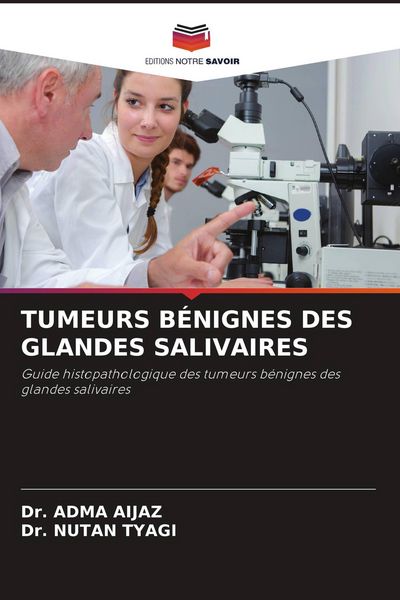 Produktbild: Tumeurs B&eacute;nignes des Glandes Salivaires