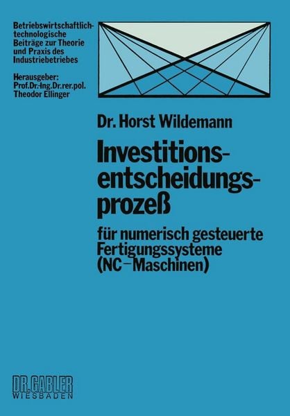Produktbild: Investitionsentscheidungsproze&szlig; f&uuml;r numerisch gesteuerte Fertigungssysteme (NC-Maschinen)
