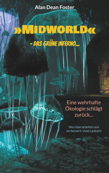 Produktbild: &raquo;Midworld&laquo; - das gr&uuml;ne Inferno...