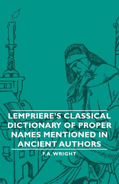 Produktbild: Lempriere's Classical Dictionary of Proper Names Mentioned in Ancient Authors