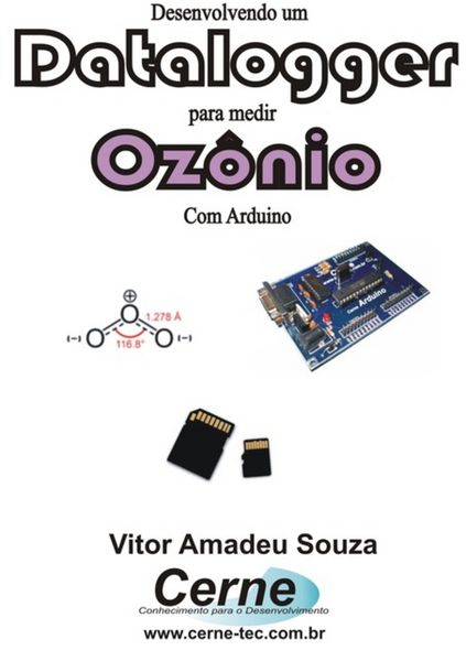 Produktbild: Desenvolvendo Um Datalogger Para Medir Oz&ocirc;nio Com Arduino