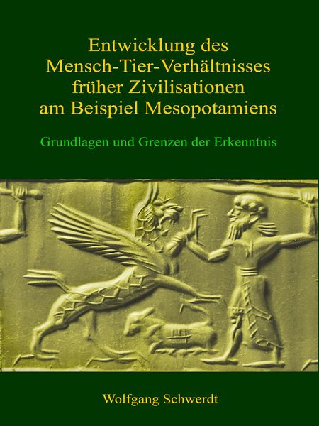 Produktbild: Entwicklung des Mensch-Tier-Verh&auml;ltnisses fr&uuml;her Zivilisationen am Beispiel Mesopotamiens