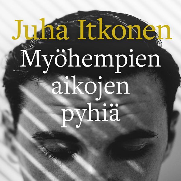 Produktbild: My&ouml;hempien aikojen pyhi&auml;