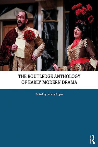 Produktbild: The Routledge Anthology of Early Modern Drama