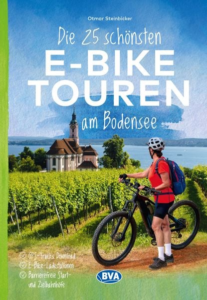BVA Die 25 schönsten E-Bike Touren am Bodensee, Taschenbuch von Otmar Steinbicker, Kompass-Karten, 978-3-96990-254-7