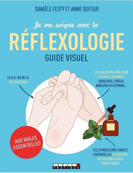 Produktbild: Je me soigne avec la r&eacute;flexologie : guide visuel