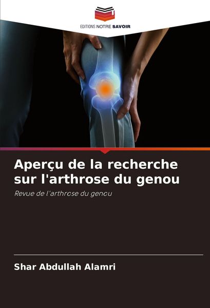 Produktbild: Aper&ccedil;u de la recherche sur l'arthrose du genou